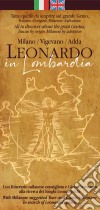 Leonardo in Lombardia. Mappa. Ediz. italiana e inglese libro