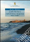 Quel che dura nell'attimo che passa. Fotogrammi di vita... libro