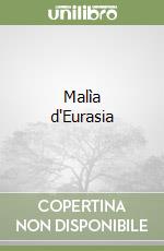 Malìa d'Eurasia