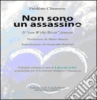 Non sono un assassino. Il caso «Welby-Riccio» francese libro