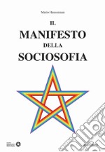 Il manifesto della sociosofia libro