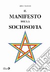 Il manifesto della sociosofia libro di Haussmann Mario