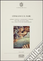 L'italiano e il mare. Percorsi di letture e immagini libro