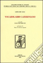 Vocabolario cateriniano (rist. anastatica 1717)