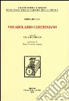 Vocabolario cateriniano (rist. anastatica 1717) libro