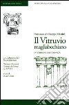 Il Vitruvio magliabechiano. CD-ROM libro