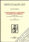 Il trattato della dilezione d'Albertano da Brescia nel codice II IV 111 della Biblioteca nazionale centrale di Firenze. Con DVD libro