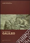 La lingua di Galileo. Atti del convegno (Firenze, 13 dicembre 2012) libro