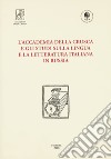 L'Accademia della Crusca e gli studi sulla lingua e la letteratura italiana in Russia libro