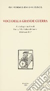 Voci della Grande Guerra. Atti della giornata di studi, Firenze, Villa Medicea di Castello, 10 febbraio 2017 libro