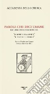 Parole che dici umane. Riflessioni linguistiche. «Il morire e la morte». «Il tempo e l'eterno». Firenze, Fondazione Stensen, febbraio-dicembre 2019 libro