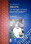 Shiatsu. Un massaggio nel vuoto libro di De Martino Guglielmo