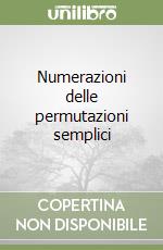 Numerazioni delle permutazioni semplici libro