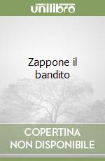 Zappone il bandito libro