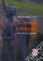 Da Atene a Meppen. Ricordi di prigionia