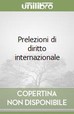Prelezioni di diritto internazionale