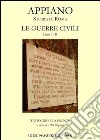 Storia di Roma. Le guerre civili. Libro 1° e 2° libro di Appiano Rupnik A. (cur.)