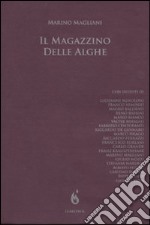 Il Magazzino delle alghe libro