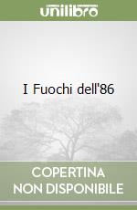 I Fuochi dell'86 libro