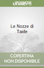 Le Nozze di Taide libro