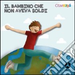 Il bambino che non aveva soldi libro