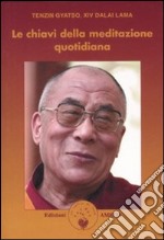 Le chiavi della meditazione quotidiana libro