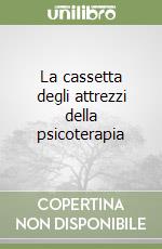 La cassetta degli attrezzi della psicoterapia libro