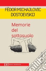 Memorie del sottosuolo libro