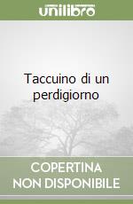 Taccuino di un perdigiorno libro