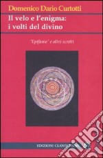 Il velo e l'enigma: i volti del divino libro