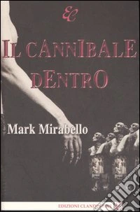 Il cannibale dentro libro
