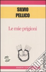 Le mie prigioni libro