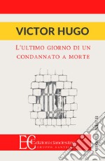 L'ultimo giorno di un condannato a morte libro