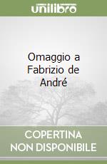 Omaggio a Fabrizio de André libro