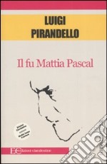 Il fu Mattia Pascal libro