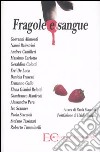 Fragole e sangue libro di Staccioli P. (cur.)