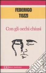 Con gli occhi chiusi libro