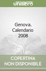 Genova. Calendario 2008 libro