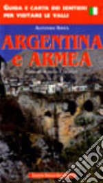 Guida e carta dei sentieri per visitare le valli. Argentina e Armea