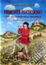 Piemonte fantasioso libro