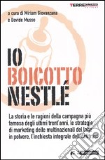 Io boicotto Nestlé