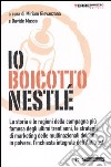 Io boicotto Nestlé libro