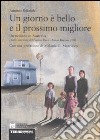 Un giorno è bello e il prossimo migliore. Un siciliano in Australia libro