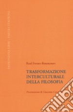 Trasformazione interculturale della filosofia libro