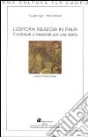 L'editoria religiosa in Italia. Contributi e materiali per una storia libro