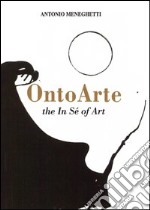 Ontoarte: the in sé of art libro