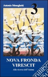 Nova fronda virescit. Vol. 3 libro