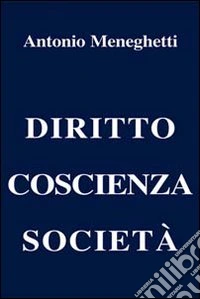 Diritto coscienza società libro
