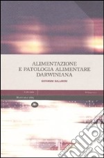 Alimentazione e patologia alimentare darwiniana libro