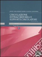 Circolazione extracorporea e supporti circolatori libro